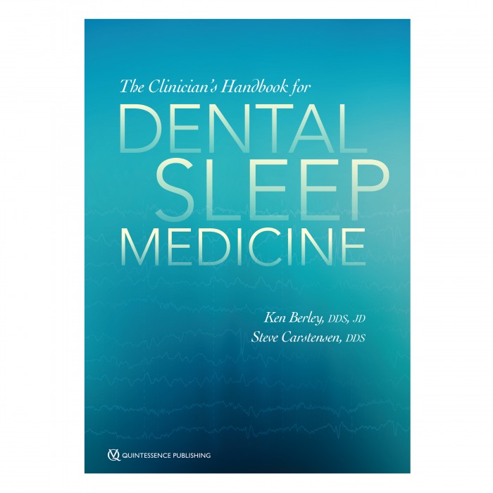 The Clinician's Handbook for Dental Sleep Medicine Authors Ken